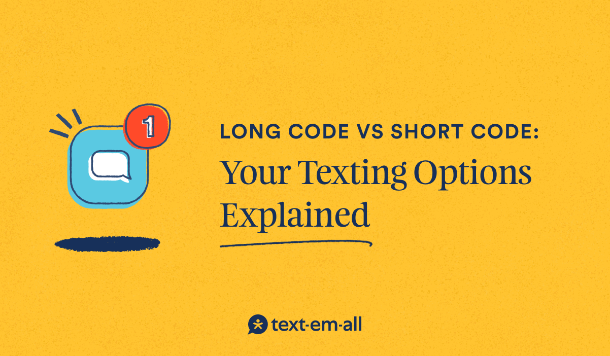 Long Code vs. Short Code Business Texting Options Explained